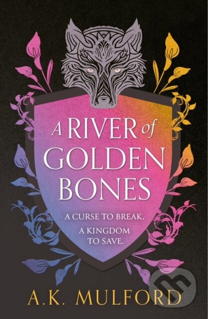 Kniha: A River of Golden Bones (A.K. Mulford). HarperCollins, 2023 Kniha: A River of Golden Bones (A.K. Mulford). HarperCollins, 2023