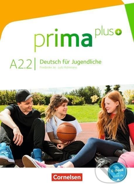 Kniha: prima plus A2: Band 2 Schülerbuch (Friederike Jin). Cornelsen Verlag Kniha: prima plus A2: Band 2 Schülerbuch (Friederike Jin). Cornelsen Verlag