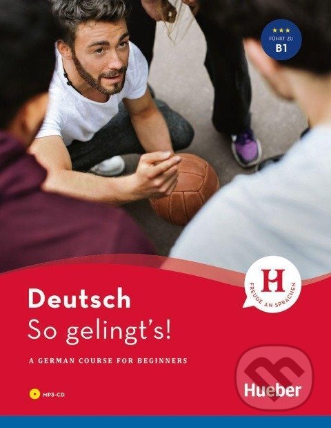 Kniha: So gelingt's! Buch mit Audio-CD im MP3-Format B1 (Hans G. Hoffmann). Max Hueber Verlag Kniha: So gelingt's! Buch mit Audio-CD im MP3-Format B1 (Hans G. Hoffmann). Max Hueber Verlag