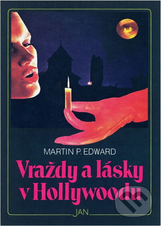 Kniha: Vraždy a lásky v Hollywoodu (Martin P. Edwards). , 1991 Kniha: Vraždy a lásky v Hollywoodu (Martin P. Edwards). , 1991