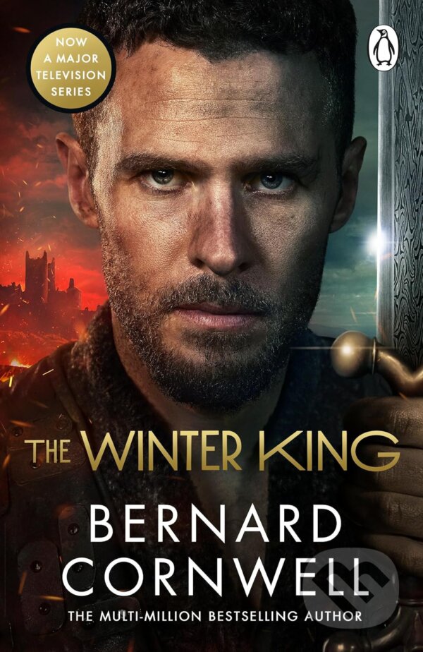 Kniha: The Winter King (Bernard Cornwell). Penguin Books, 2023 Kniha: The Winter King (Bernard Cornwell). Penguin Books, 2023