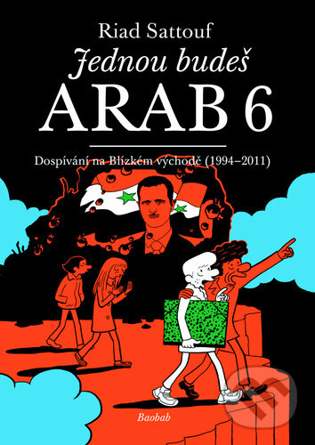 Kniha: Jednou budeš Arab 6 (Riad Sattouf). Baobab, 2023 Kniha: Jednou budeš Arab 6 (Riad Sattouf). Baobab, 2023