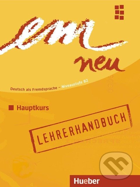Kniha: em neu Hauptkurs 2008: Lehrerhandbuch B2 (Michaela Perlmann-Balme). Max Hueber Verlag Kniha: em neu Hauptkurs 2008: Lehrerhandbuch B2 (Michaela Perlmann-Balme). Max Hueber Verlag