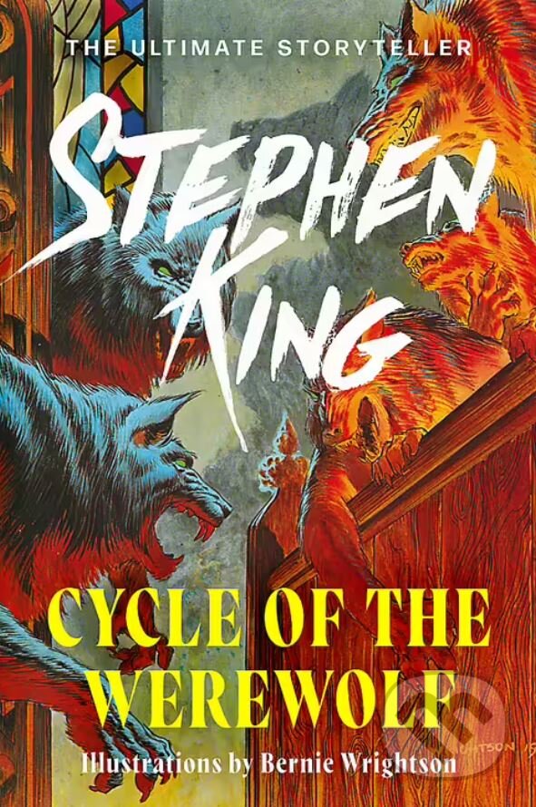 Kniha: Cycle of the Werewolf (Stephen King). Hodder and Stoughton, 2024 Kniha: Cycle of the Werewolf (Stephen King). Hodder and Stoughton, 2024