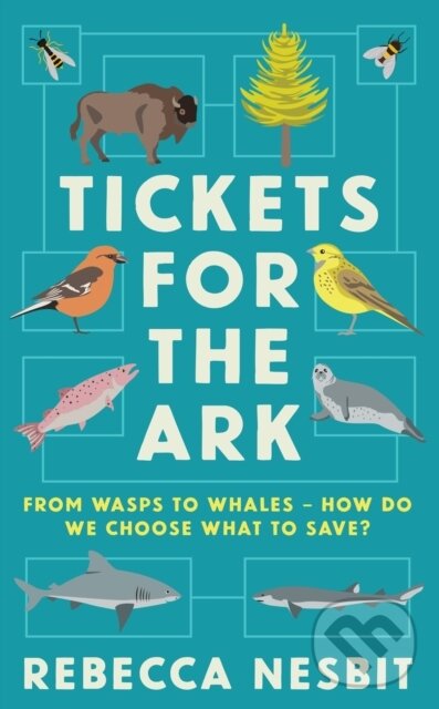 Kniha: Tickets for the Ark (Rebecca Nesbit). Profile Books, 2024 Kniha: Tickets for the Ark (Rebecca Nesbit). Profile Books, 2024