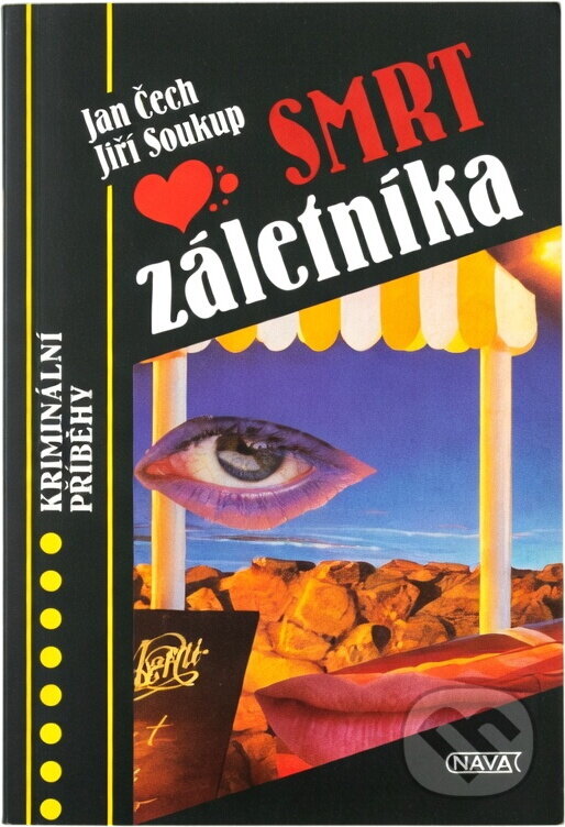 Kniha: Smrt záletníka (Jan Čech a Jiří Soukup). Nava, 1994 Kniha: Smrt záletníka (Jan Čech a Jiří Soukup). Nava, 1994
