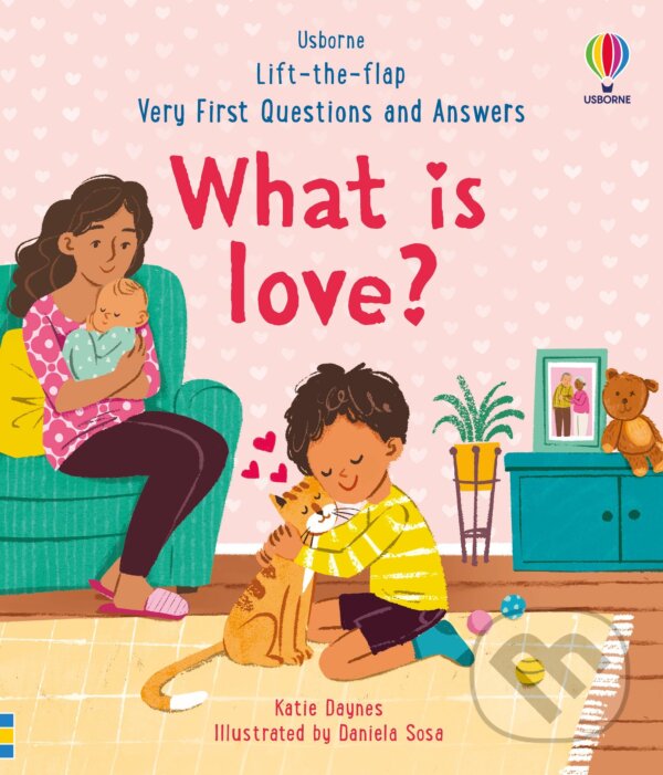 Kniha: What is love? (Katie Daynes). Usborne, 2024 Kniha: What is love? (Katie Daynes). Usborne, 2024