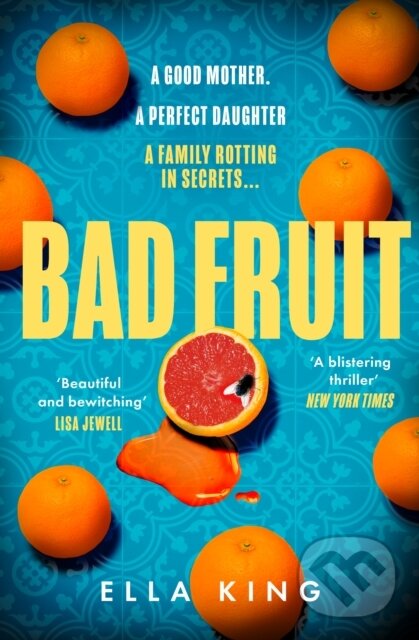 Kniha: Bad Fruit (Ella King). HarperCollins, 2023 Kniha: Bad Fruit (Ella King). HarperCollins, 2023