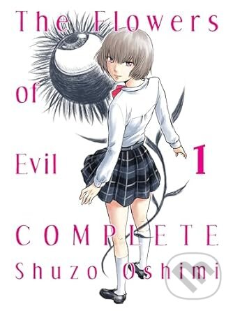 Kniha: The Flowers Of Evil - Complete 1 (Shuzo Oshimi). Vertical, 2017 Kniha: The Flowers Of Evil - Complete 1 (Shuzo Oshimi). Vertical, 2017