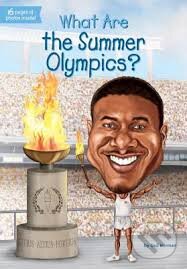 Kniha: What Are the Summer Olympics? (Gail Herman). Penguin Books, 2016 Kniha: What Are the Summer Olympics? (Gail Herman). Penguin Books, 2016