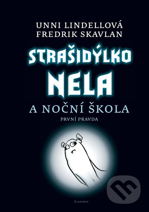Kniha: Strašidýlko Nela a Noční škola (Unni Lindell). Albatros CZ, 2010 Kniha: Strašidýlko Nela a Noční škola (Unni Lindell). Albatros CZ, 2010