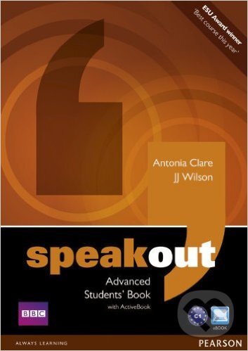 Kniha: Speakout - Advanced - Students' Book (Antonia Clare a J.J. Wilson). Pearson, 2012 Kniha: Speakout - Advanced - Students' Book (Antonia Clare a J.J. Wilson). Pearson, 2012