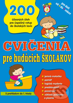 Kniha: Cvičenia pre budúcich školákov (SUN). SUN, 2016 Kniha: Cvičenia pre budúcich školákov (SUN). SUN, 2016