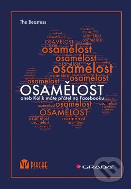 Kniha: Osamělost (The Beastess). Grada, 2016 Kniha: Osamělost (The Beastess). Grada, 2016