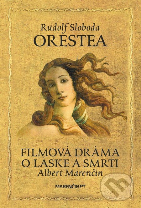 Orestea - Rudolf Sloboda, Albert Marenčin, Marenčin PT, 2016