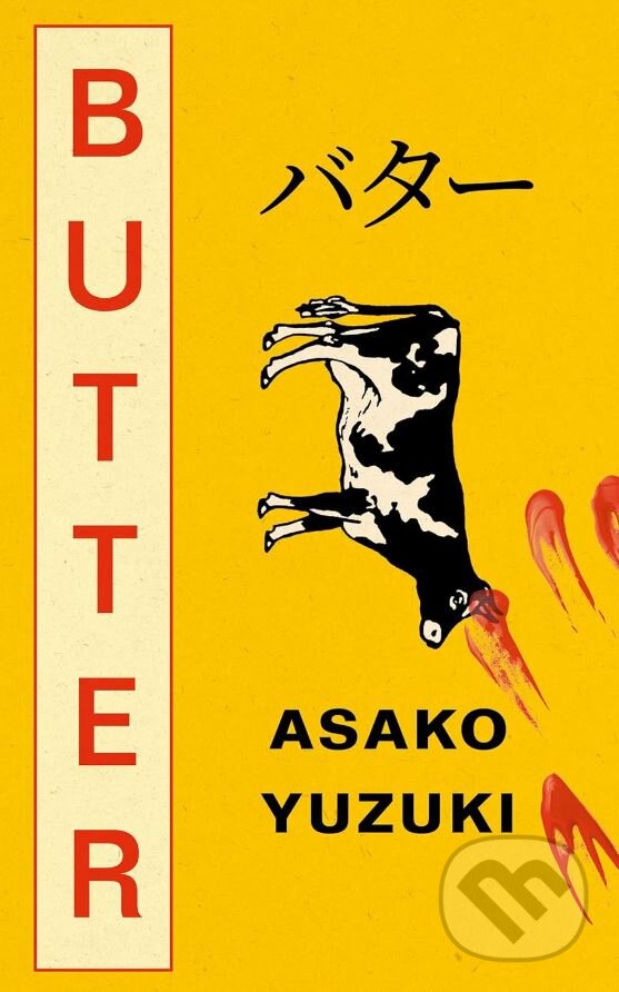 Kniha: Butter (Asako Yuzuki). Fourth Estate, 2024 Kniha: Butter (Asako Yuzuki). Fourth Estate, 2024