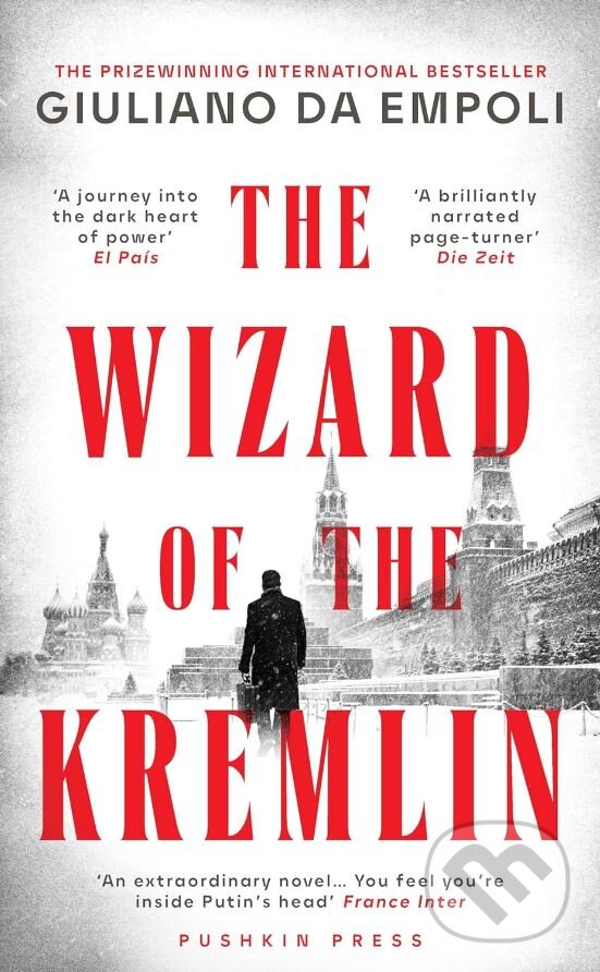 Kniha: The Wizard of the Kremlin (Giuliano da Empoli). Pushkin Press, 2023 Kniha: The Wizard of the Kremlin (Giuliano da Empoli). Pushkin Press, 2023
