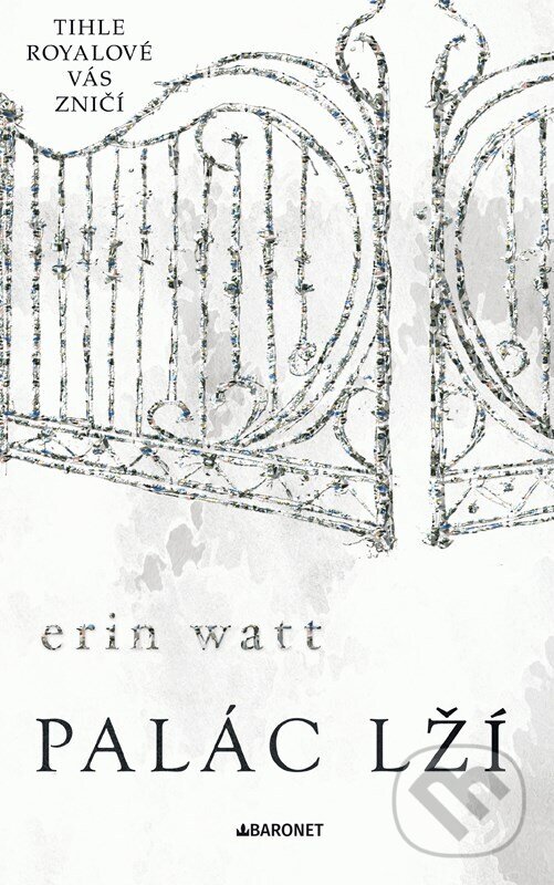 Kniha: Palác lží (Erin Watt). Baronet, 2024 Kniha: Palác lží (Erin Watt). Baronet, 2024