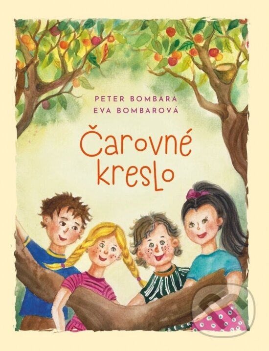 Kniha: Čarovné kreslo (Eva Bombarová a Peter Bombara). Trisig, 2023 Kniha: Čarovné kreslo (Eva Bombarová a Peter Bombara). Trisig, 2023