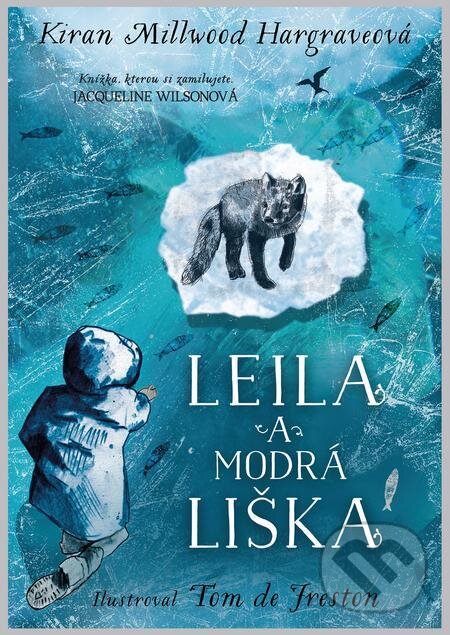 E-kniha: Leila a modrá liška (Kiran Millwood Hargrave). Slovart CZ, 2023 E-kniha: Leila a modrá liška (Kiran Millwood Hargrave). Slovart CZ, 2023