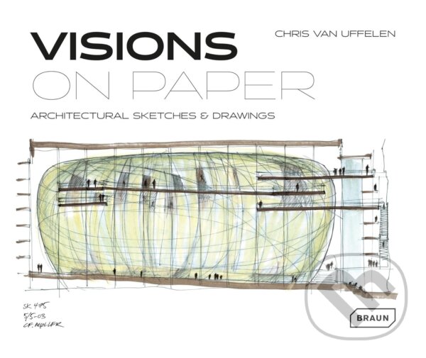 Kniha: Visions on Paper (Chris van Uffelen). Braun, 2023 Kniha: Visions on Paper (Chris van Uffelen). Braun, 2023