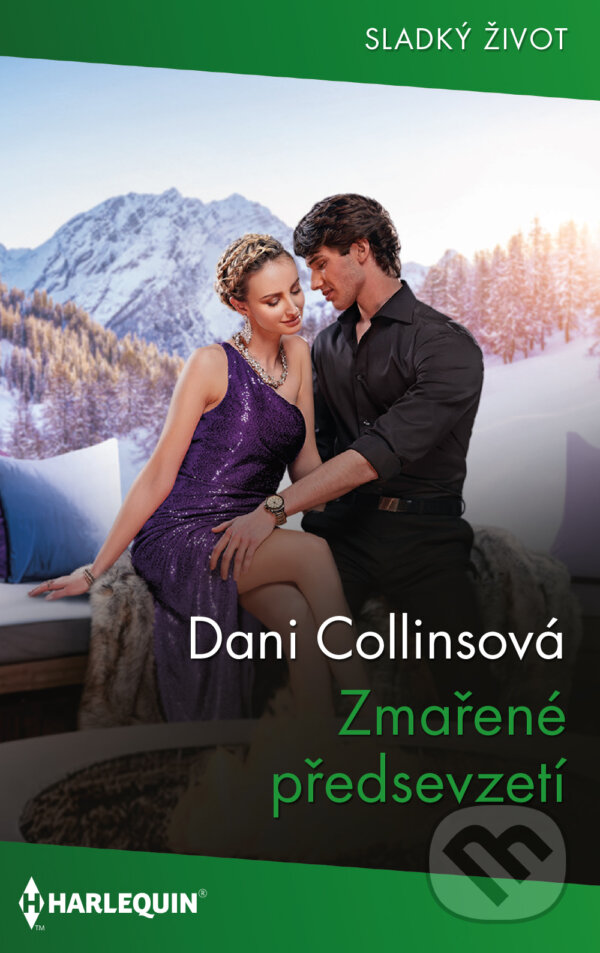 E-kniha: Zmařené předsevzetí (Dani Collins). HarperCollins, 2023 E-kniha: Zmařené předsevzetí (Dani Collins). HarperCollins, 2023