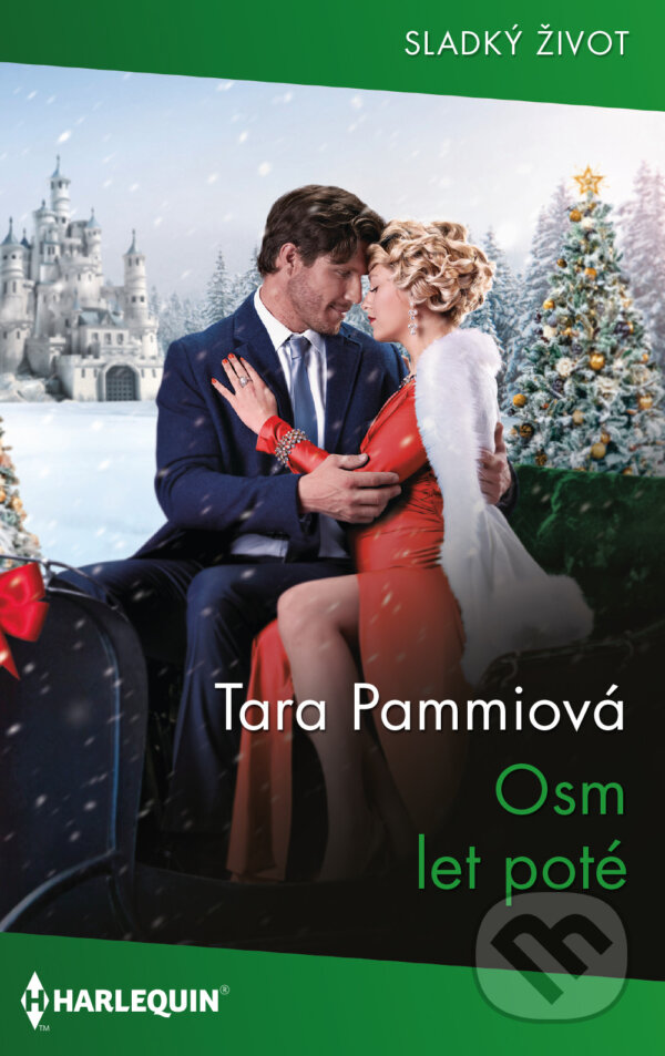 E-kniha: Osm let poté (Tara Pammi). HarperCollins, 2023 E-kniha: Osm let poté (Tara Pammi). HarperCollins, 2023