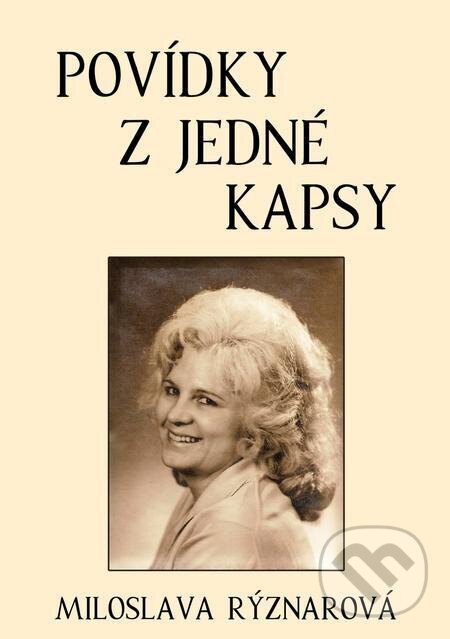 E-kniha: Povídky z jedné kapsy (Miloslava Rýznarová). E-knihy jedou E-kniha: Povídky z jedné kapsy (Miloslava Rýznarová). E-knihy jedou