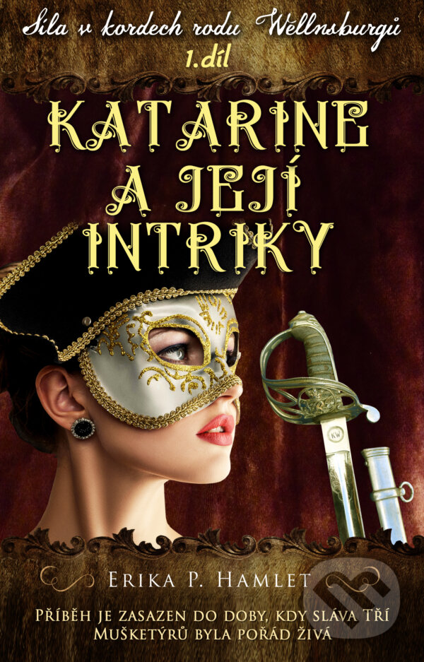 Kniha: Katarine a její intriky (Erika P. Hamlet). Erika P. Hamlet, 2023 Kniha: Katarine a její intriky (Erika P. Hamlet). Erika P. Hamlet, 2023