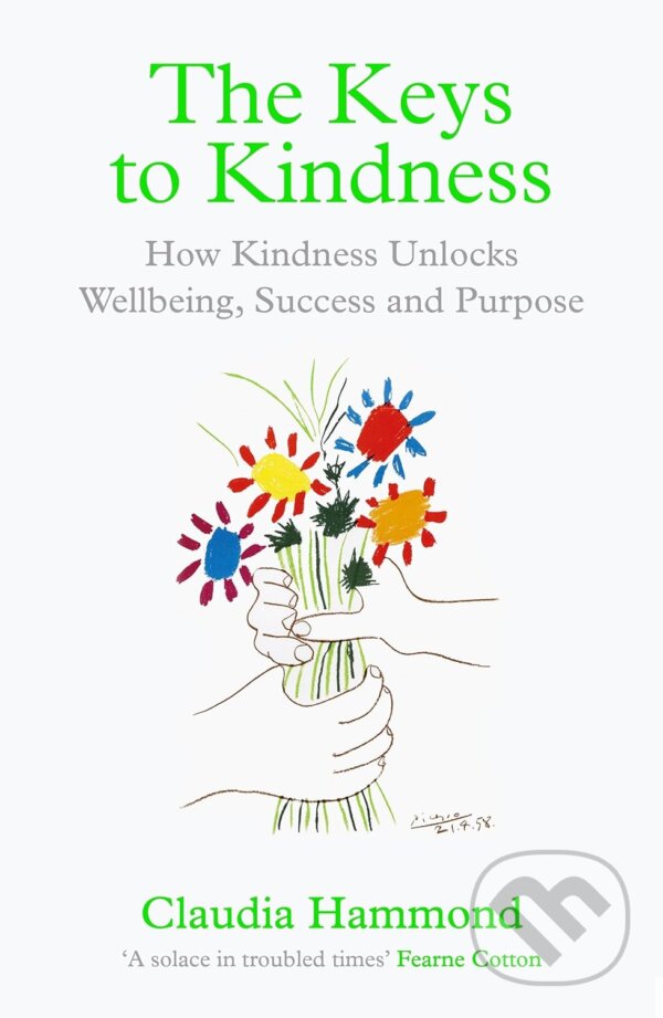 Kniha: The Keys to Kindness (Claudia Hammond). Canongate Books, 2024 Kniha: The Keys to Kindness (Claudia Hammond). Canongate Books, 2024