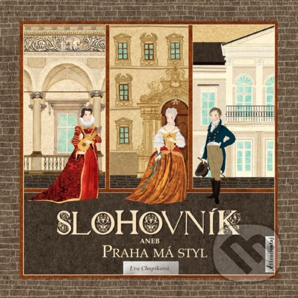 Kniha: Slohovník aneb Praha má styl (Eva Chupíková). Hranostaj, 2023 Kniha: Slohovník aneb Praha má styl (Eva Chupíková). Hranostaj, 2023