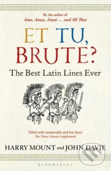 Kniha: Et tu, Brute? (Harry Mount a John Davie). HarperCollins, 2023 Kniha: Et tu, Brute? (Harry Mount a John Davie). HarperCollins, 2023
