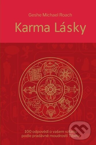 Kniha: Karma lásky (Geshe Michel Roach). Holík Jaroslav, 2023 Kniha: Karma lásky (Geshe Michel Roach). Holík Jaroslav, 2023