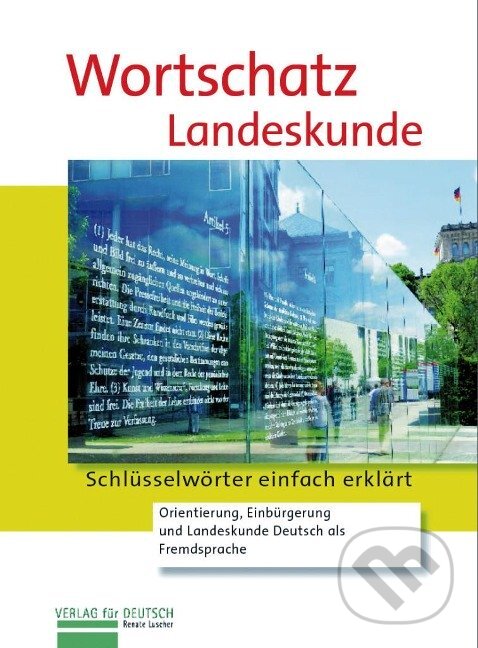 Kniha: Wortschatz Landeskunde (Renate Luscher). Max Hueber Verlag Kniha: Wortschatz Landeskunde (Renate Luscher). Max Hueber Verlag