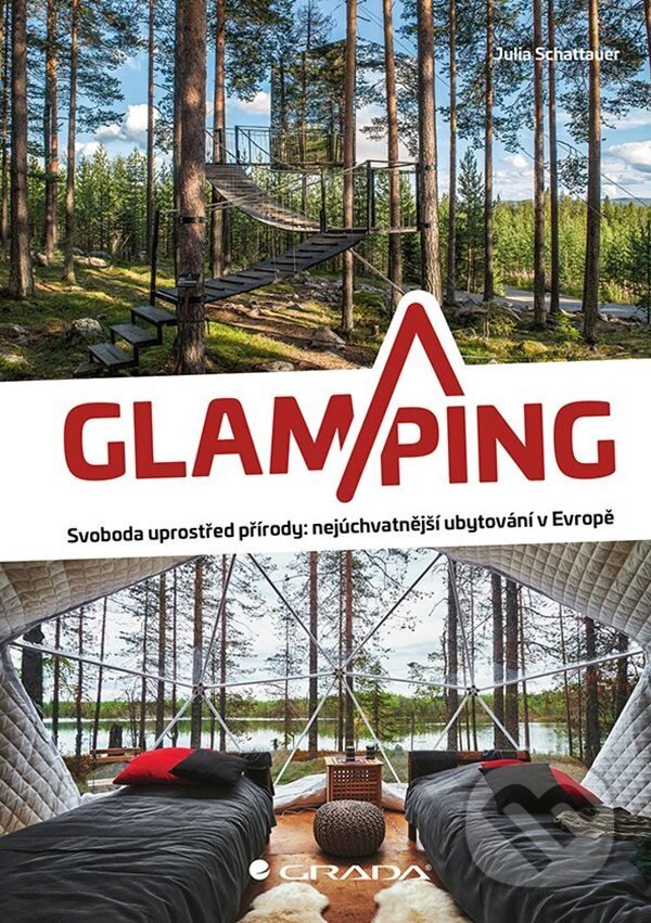 E-kniha: Glamping (Julia Shattauer). Grada, 2023 E-kniha: Glamping (Julia Shattauer). Grada, 2023