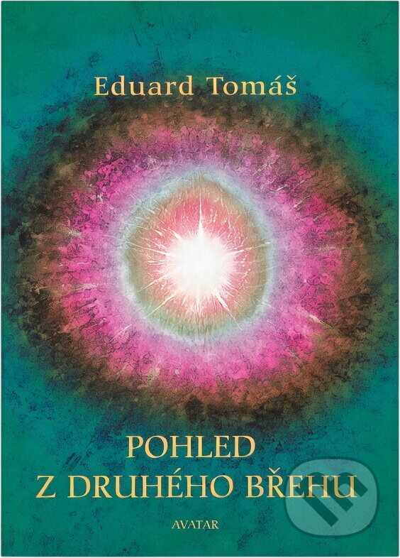 Kniha: Pohled z druhého břehu (Eduard Tomáš). Avatar, 2006 Kniha: Pohled z druhého břehu (Eduard Tomáš). Avatar, 2006