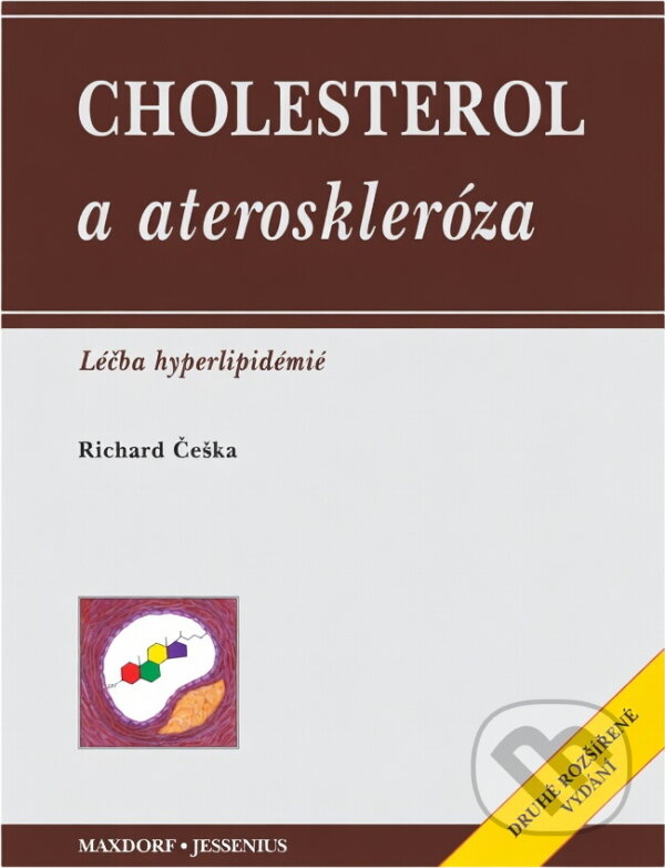 Kniha: Cholesterol a ateroskleróza : léčba hyperlipidémií (Richard Češka). Maxdorf, 1999 Kniha: Cholesterol a ateroskleróza : léčba hyperlipidémií (Richard Češka). Maxdorf, 1999