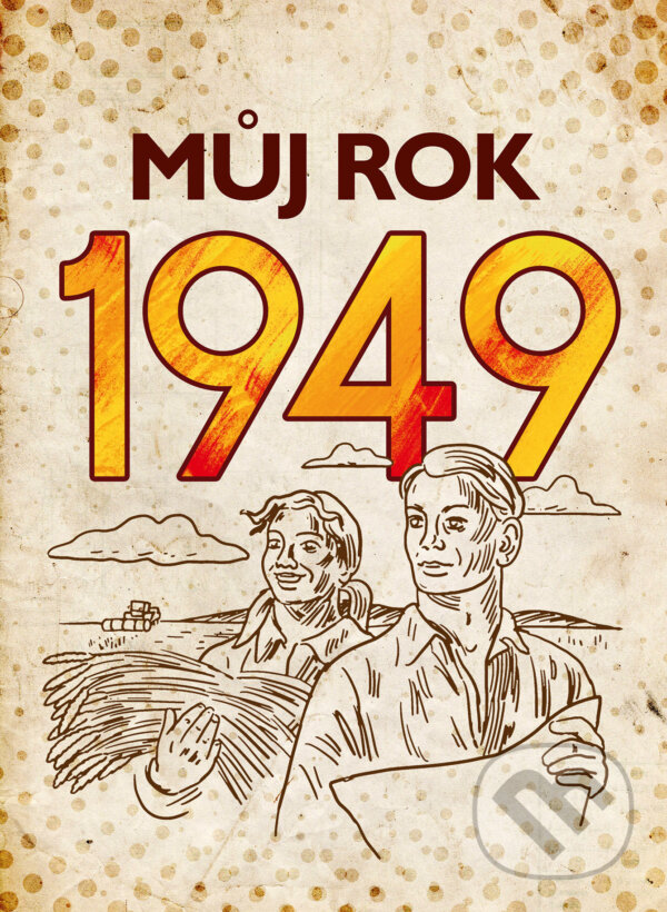 E-kniha: Můj rok 1949 (15+Alena Breuerová a Jarmila Frejtichová). BIZBOOKS, 2023 E-kniha: Můj rok 1949 (15+Alena Breuerová a Jarmila Frejtichová). BIZBOOKS, 2023