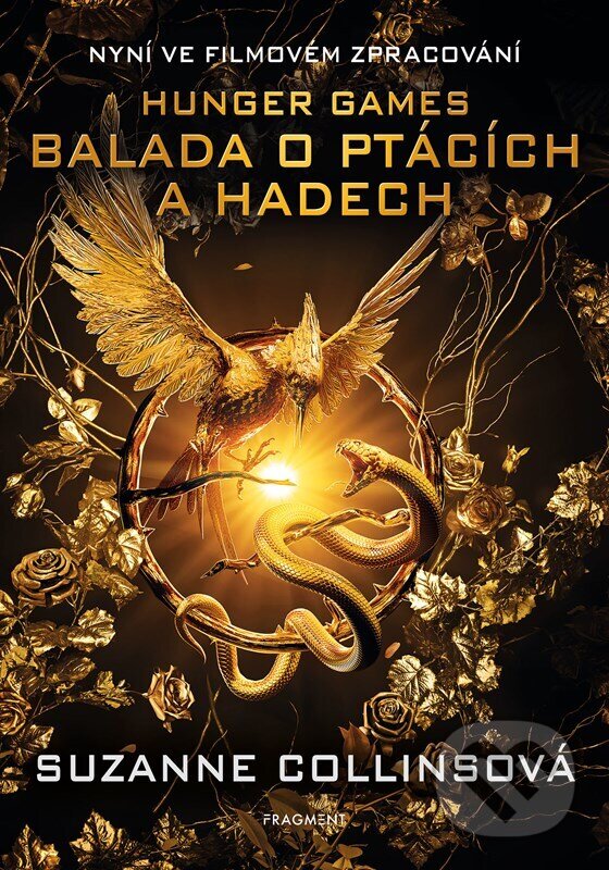 Kniha: Balada o ptácích a hadech (Suzanne Collins). Nakladatelství Fragment, 2024 Kniha: Balada o ptácích a hadech (Suzanne Collins). Nakladatelství Fragment, 2024