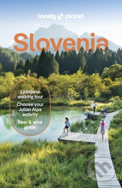 Kniha: Slovenia (Lonely Planet). Lonely Planet, 2024 Kniha: Slovenia (Lonely Planet). Lonely Planet, 2024