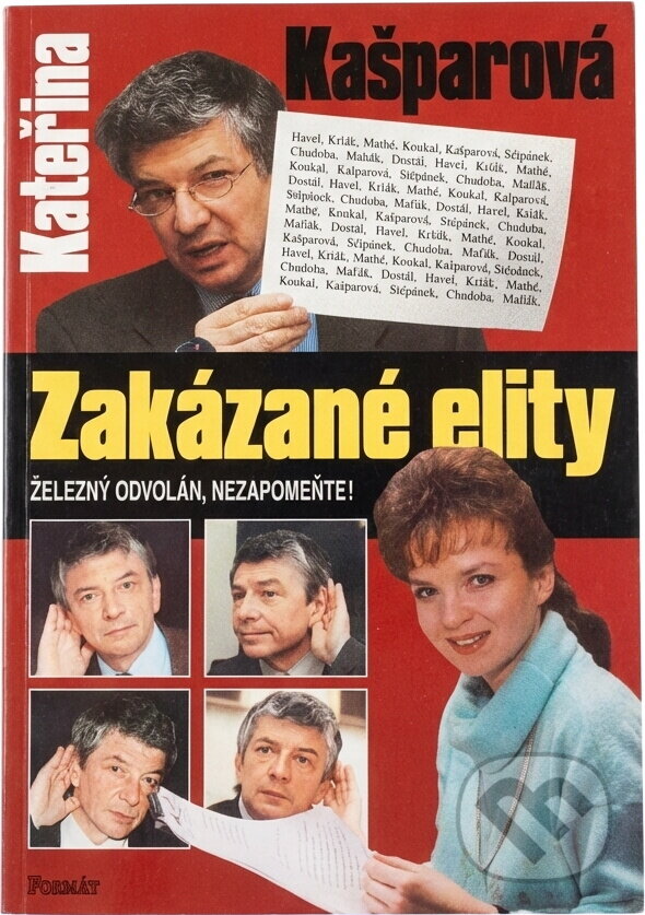 Kniha: Zakázané elity (Kateřina Kašparová). Formát, 1999 Kniha: Zakázané elity (Kateřina Kašparová). Formát, 1999