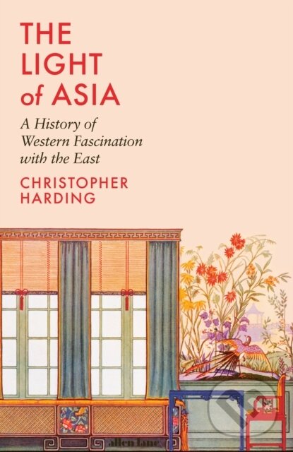 Kniha: The Light of Asia (Christopher Harding). Allen Lane, 2024 Kniha: The Light of Asia (Christopher Harding). Allen Lane, 2024