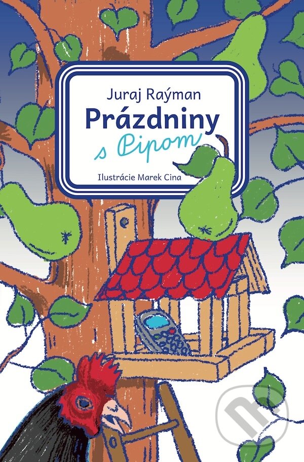 E-kniha: Prázdniny s Pipom (Juraj Raýman). Slovart, 2023 E-kniha: Prázdniny s Pipom (Juraj Raýman). Slovart, 2023
