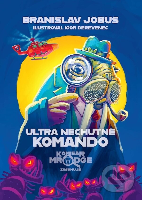 E-kniha: Ultra nechutné komando (Branislav Jobus). Slovart, 2023 E-kniha: Ultra nechutné komando (Branislav Jobus). Slovart, 2023