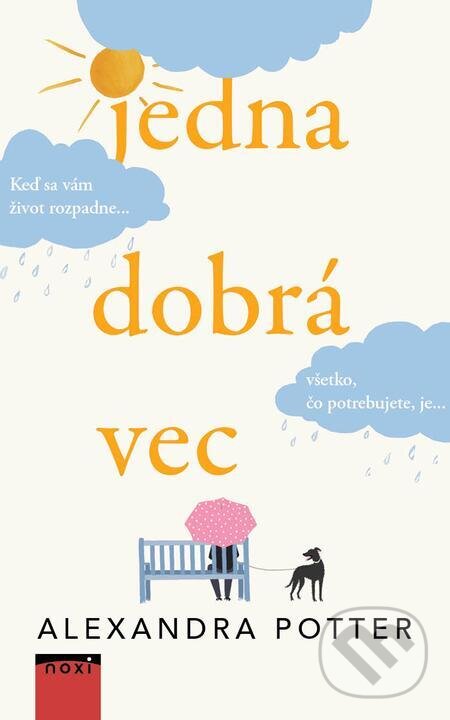 E-kniha: Jedna dobrá vec (Alexandra Potter). NOXI E-kniha: Jedna dobrá vec (Alexandra Potter). NOXI