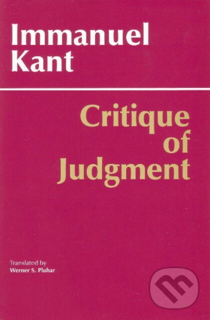 Critique of Judgment - Immanuel Kant, Hackett, 1987