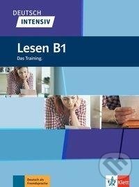Kniha: Deutsch intensiv Lesen B1. Das Training (Sandra Hohmann). Klett Kniha: Deutsch intensiv Lesen B1. Das Training (Sandra Hohmann). Klett
