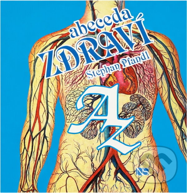 Kniha: Abeceda zdraví (Stephan Pfandl). NS Svoboda, 1999 Kniha: Abeceda zdraví (Stephan Pfandl). NS Svoboda, 1999