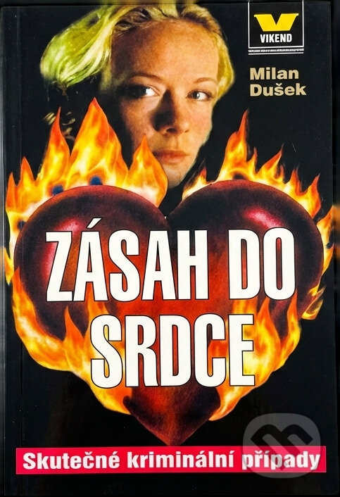 Kniha: Zásah do srdce (Milan Dušek). Víkend, 1999 Kniha: Zásah do srdce (Milan Dušek). Víkend, 1999