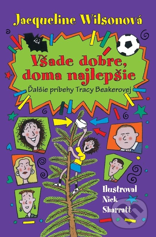 E-kniha: Všade dobre, doma najlepšie (Jacqueline Wilson). Slovart, 2013 E-kniha: Všade dobre, doma najlepšie (Jacqueline Wilson). Slovart, 2013